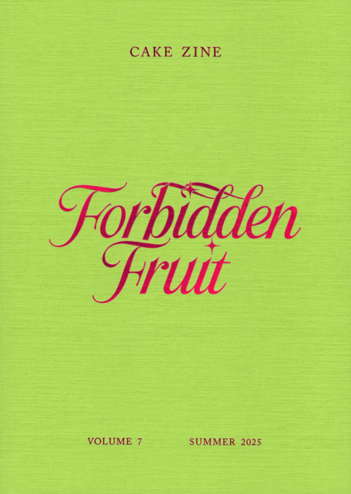Cake Zine 'Forbidden Fruit' issue